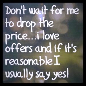 I love getting offers!